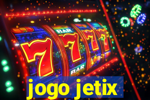 jogo jetix